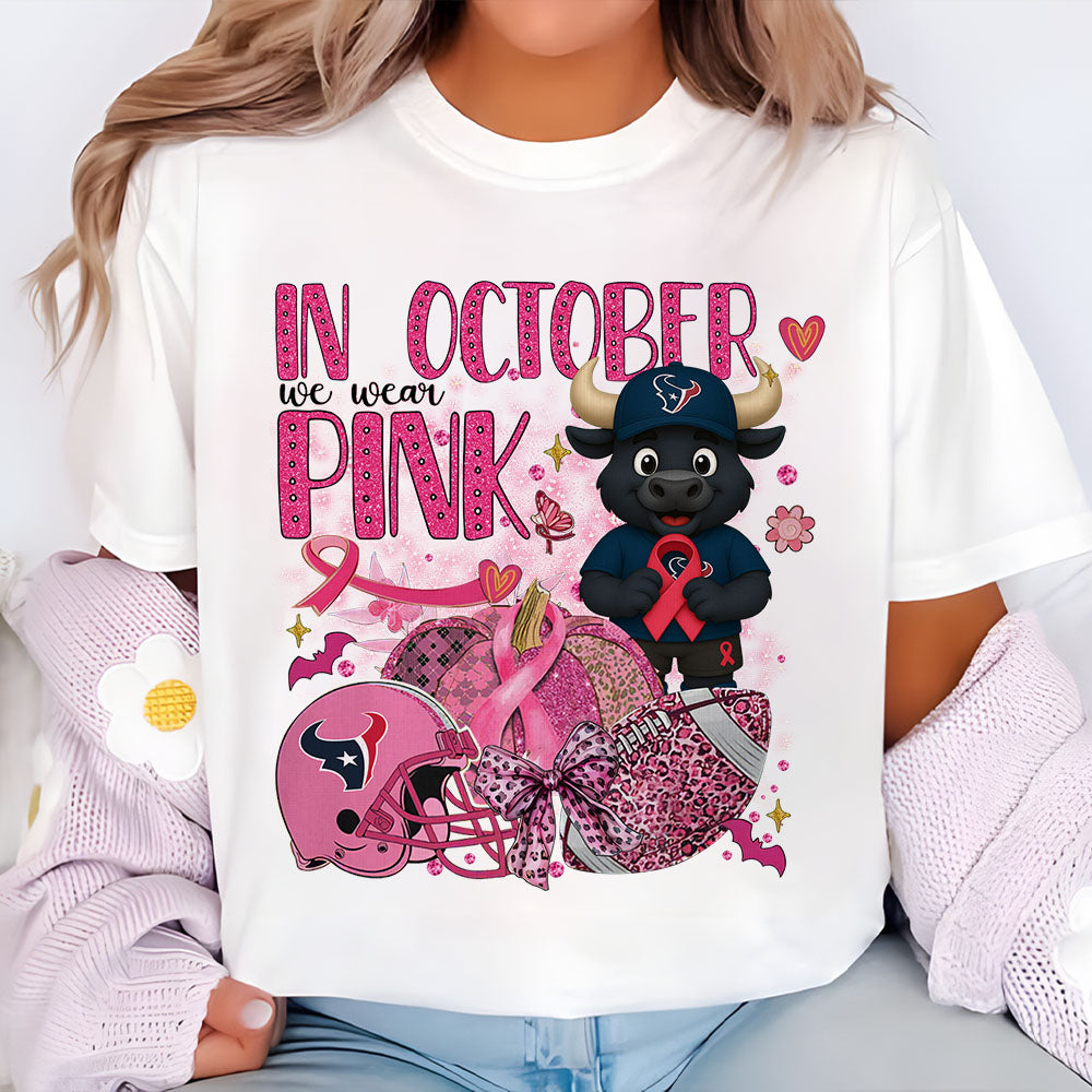 In October We Are Pink NFL HOU 2D Shirt DatND DVT