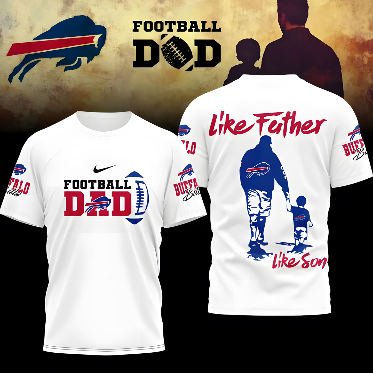 Premium NFL X BUF Like Father Like Son Shirt NDT TDT