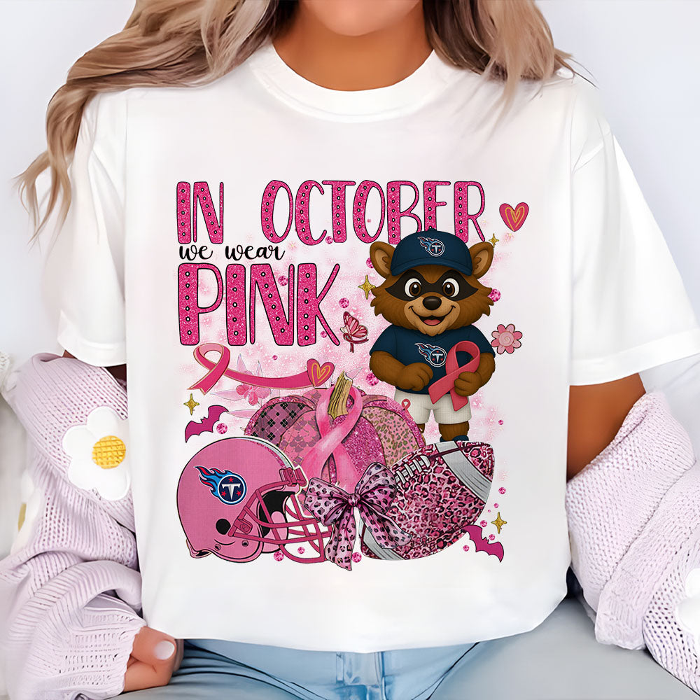 In October We Are Pink NFL TEN 2D Shirt DatND DVT