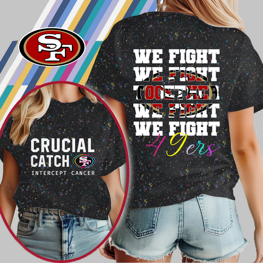 SF49 NFL Crucial Catch We Fight Together T-Shirt DDT HLPHUONG